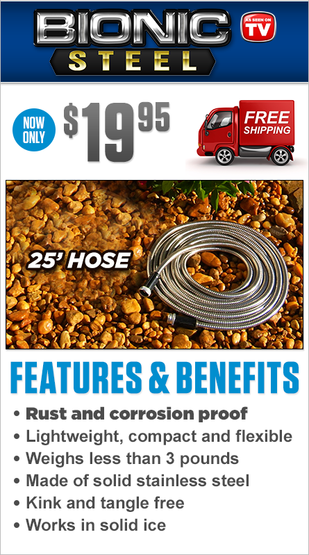Order Bionic Steel Hose Now!